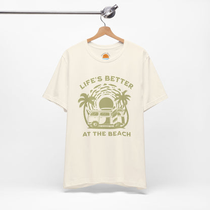 Life's Better at the Beach T-Shirt