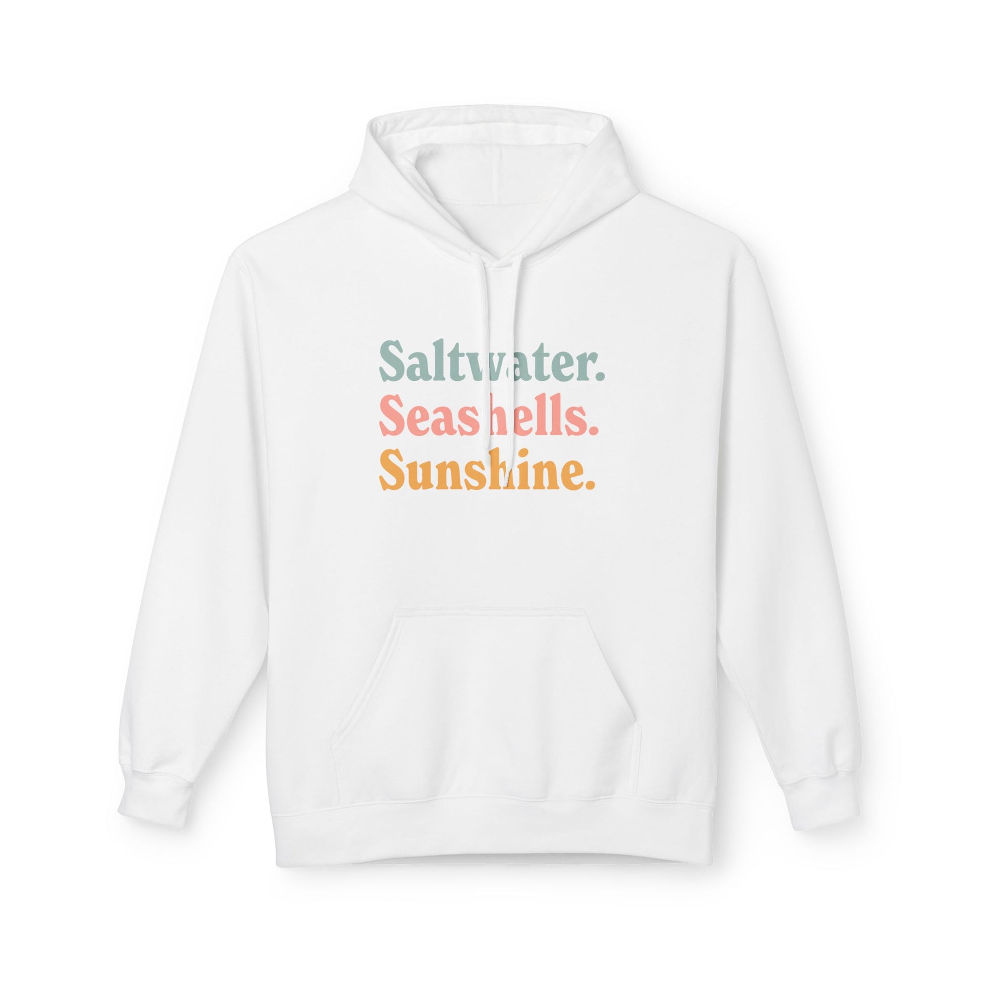 A white pullover hoodie with a front kangaroo pocket and drawstring hood, featuring the text 'Saltwater. Seashells. Sunshine'