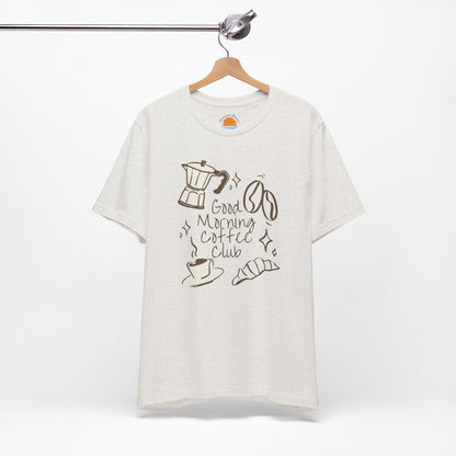 Good Morning Coffee Club T-Shirt