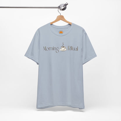 Morning Ritual T-Shirt