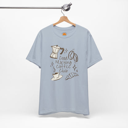 Good Morning Coffee Club T-Shirt