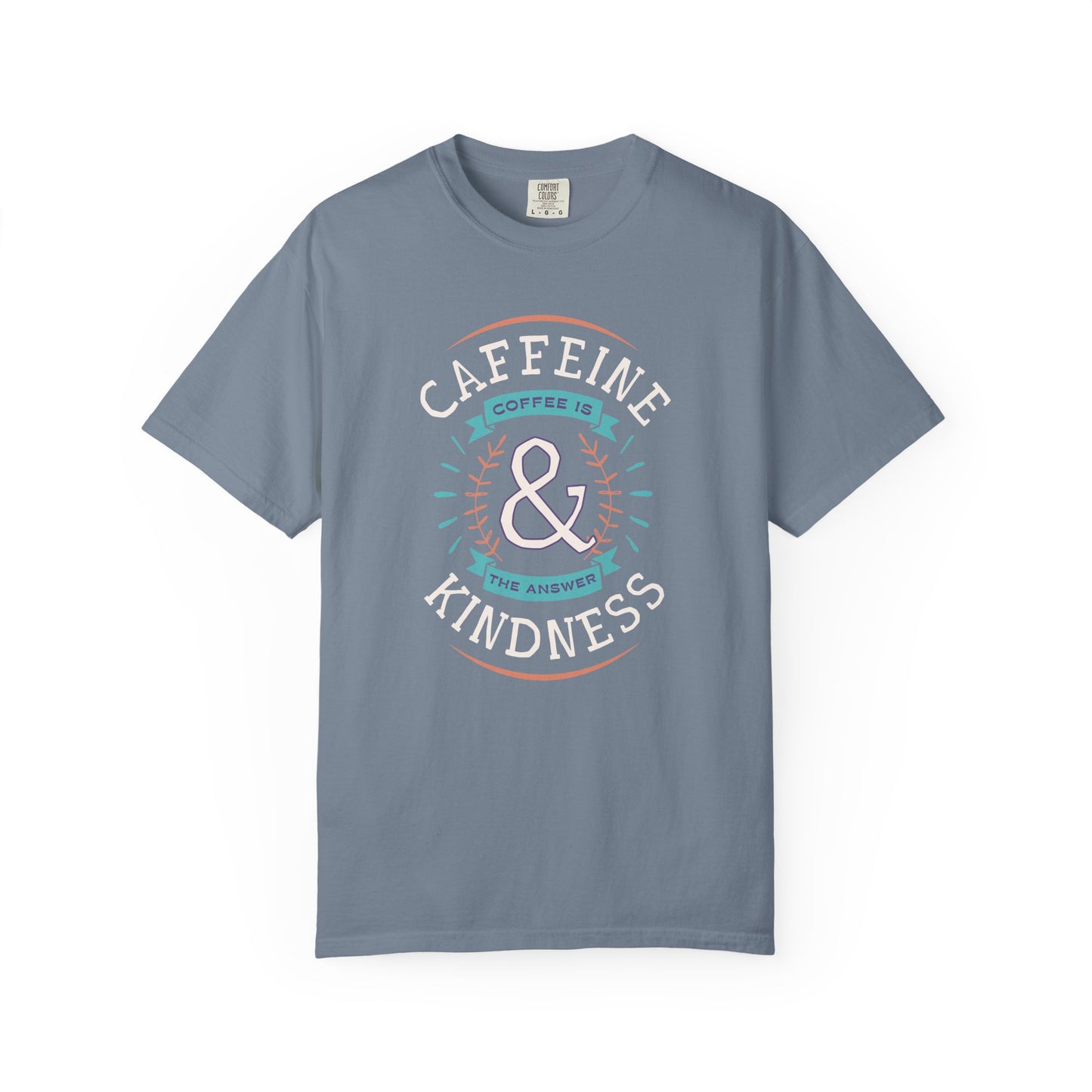 Comfort Colors Caffeine & Kindness T-shirt