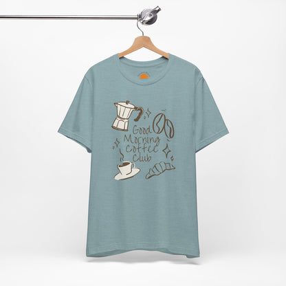 Good Morning Coffee Club T-Shirt